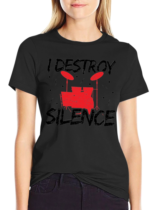 I Destroy Silence Black Drummer T-Shirt