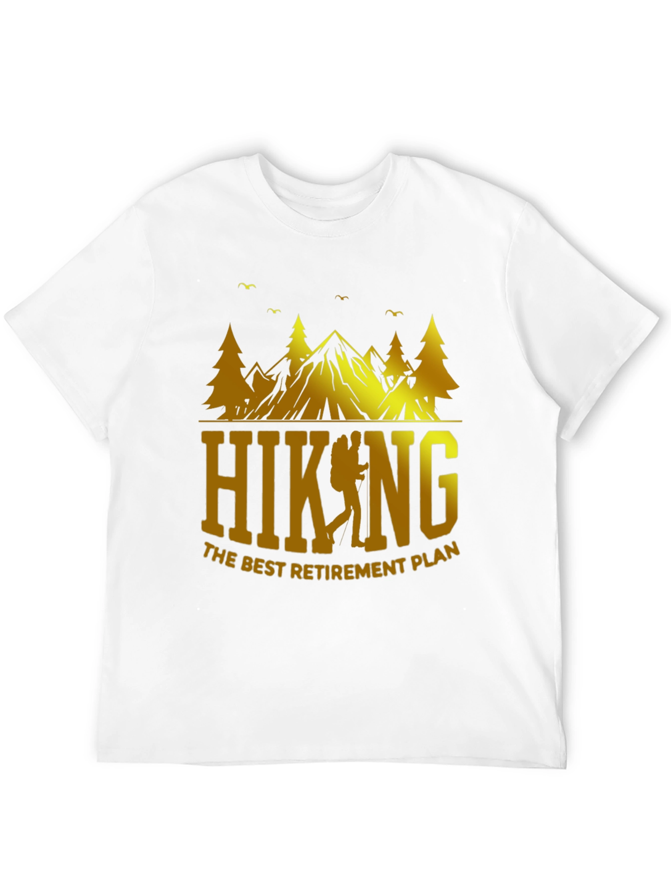 Hiking Retirement Plan Graphic T-Shirt