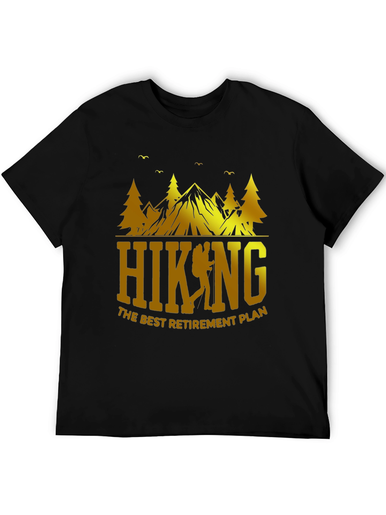 Hiking Retirement Plan Graphic T-Shirt