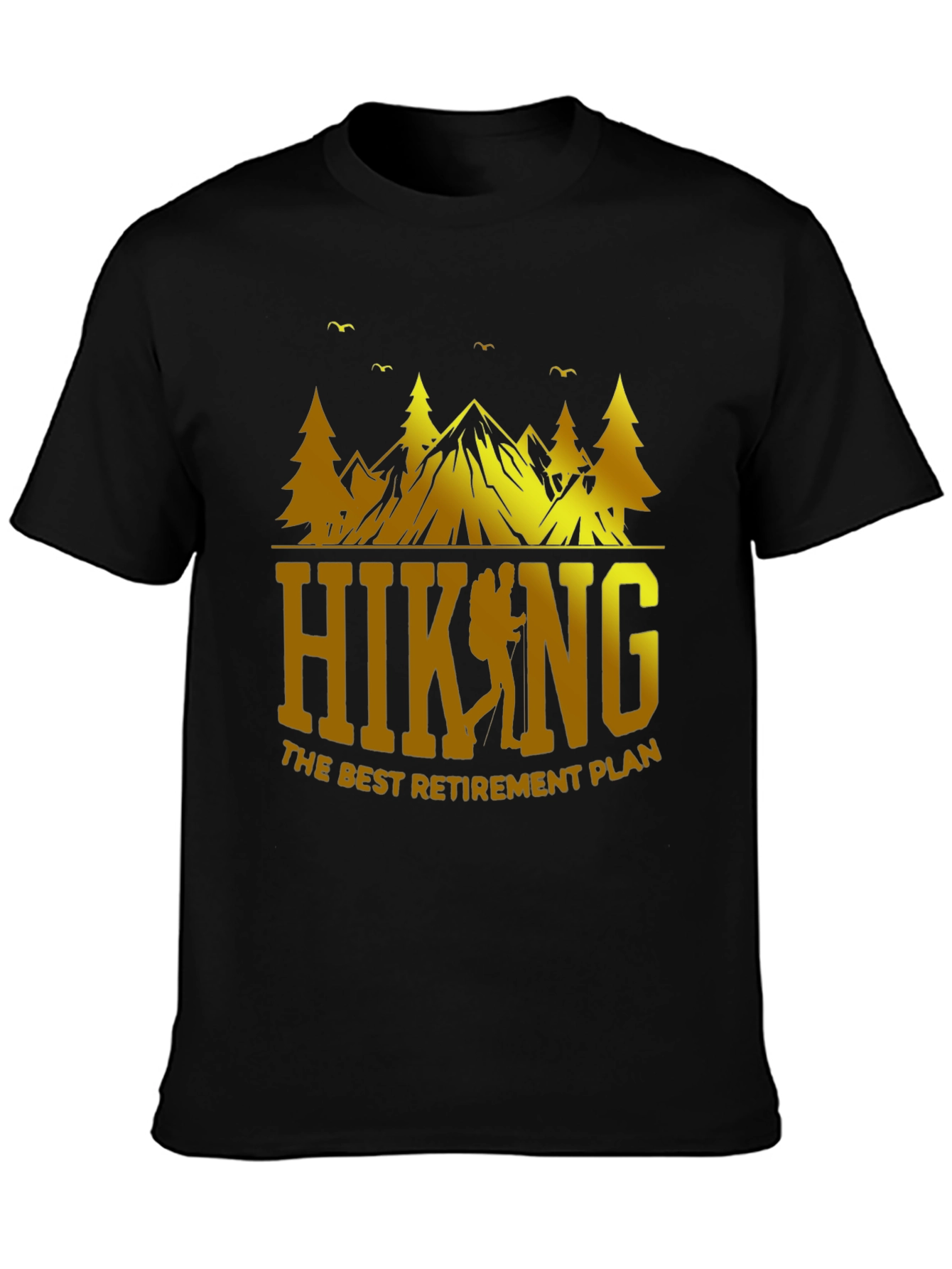 Hiking Retirement Plan Graphic T-Shirt