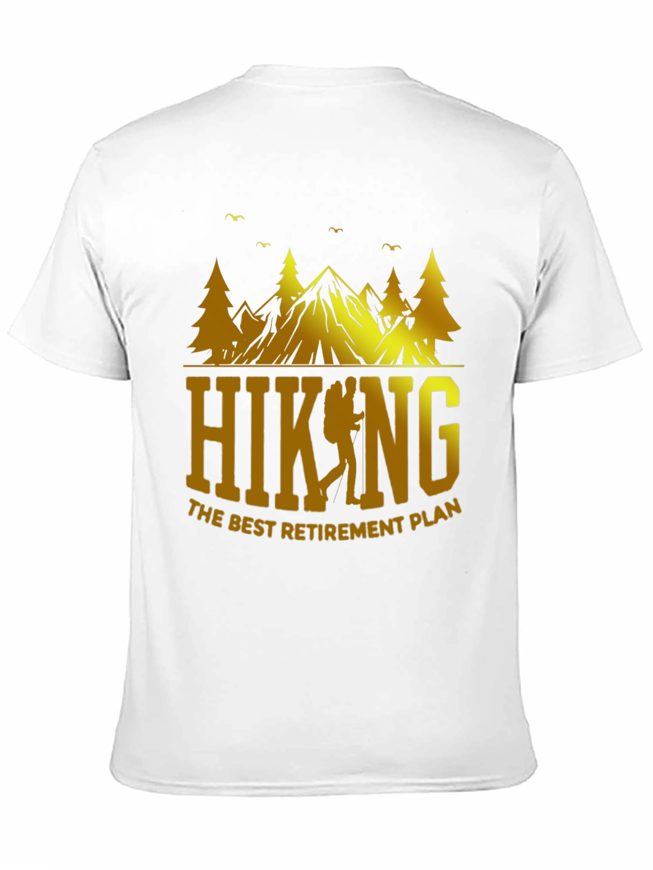 Hiking Retirement Plan Graphic T-Shirt
