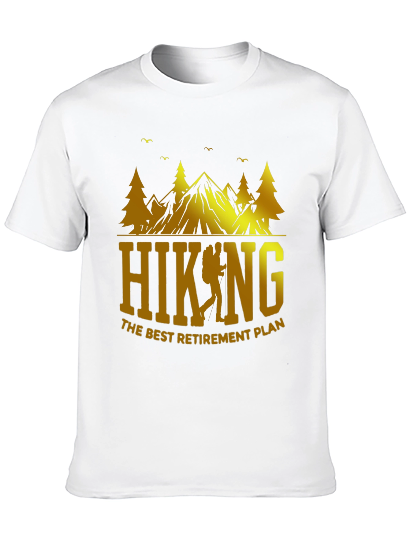 Hiking Retirement Plan Graphic T-Shirt