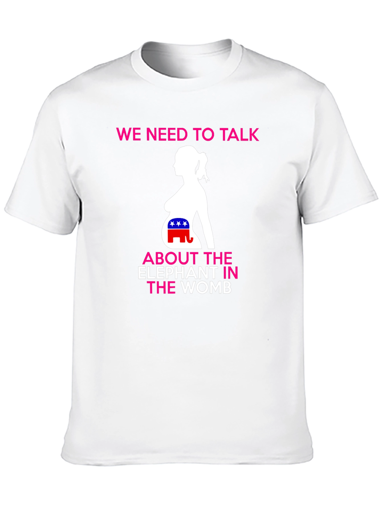 Political Humor T-Shirt: Elephant in the Womb