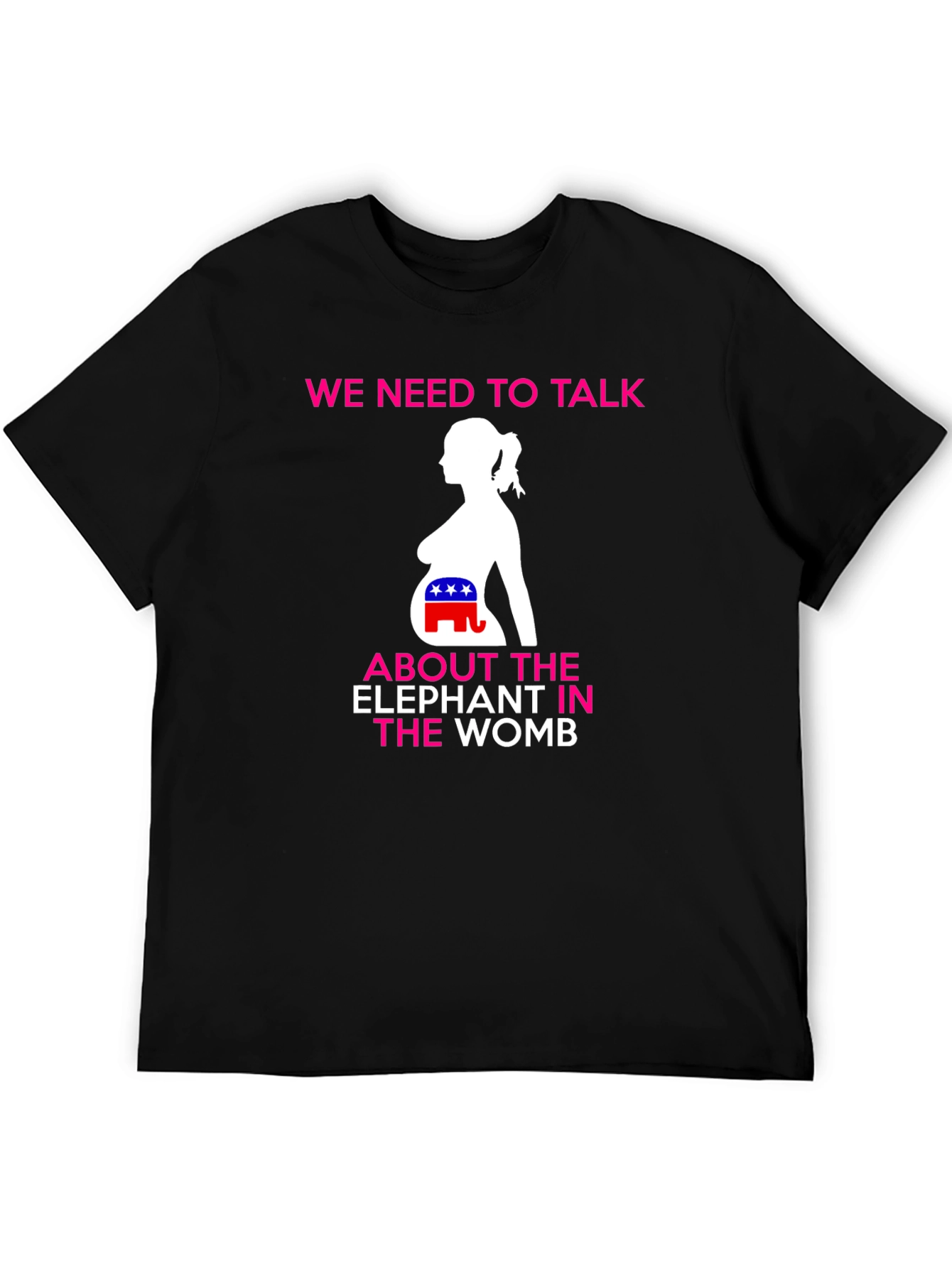 Political Humor T-Shirt: Elephant in the Womb