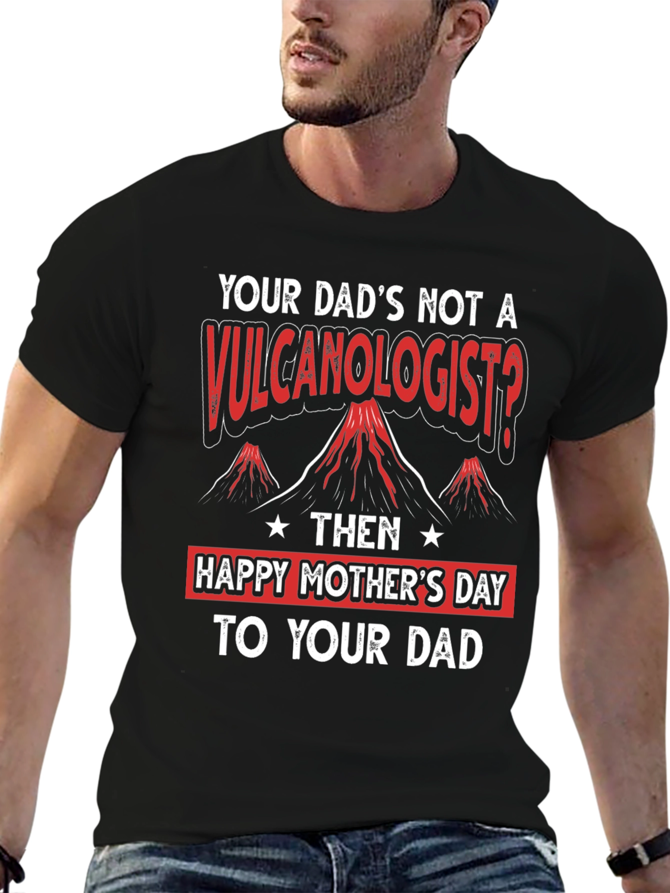 Funny Happy Mothers Day to Your Dad T-Shirt