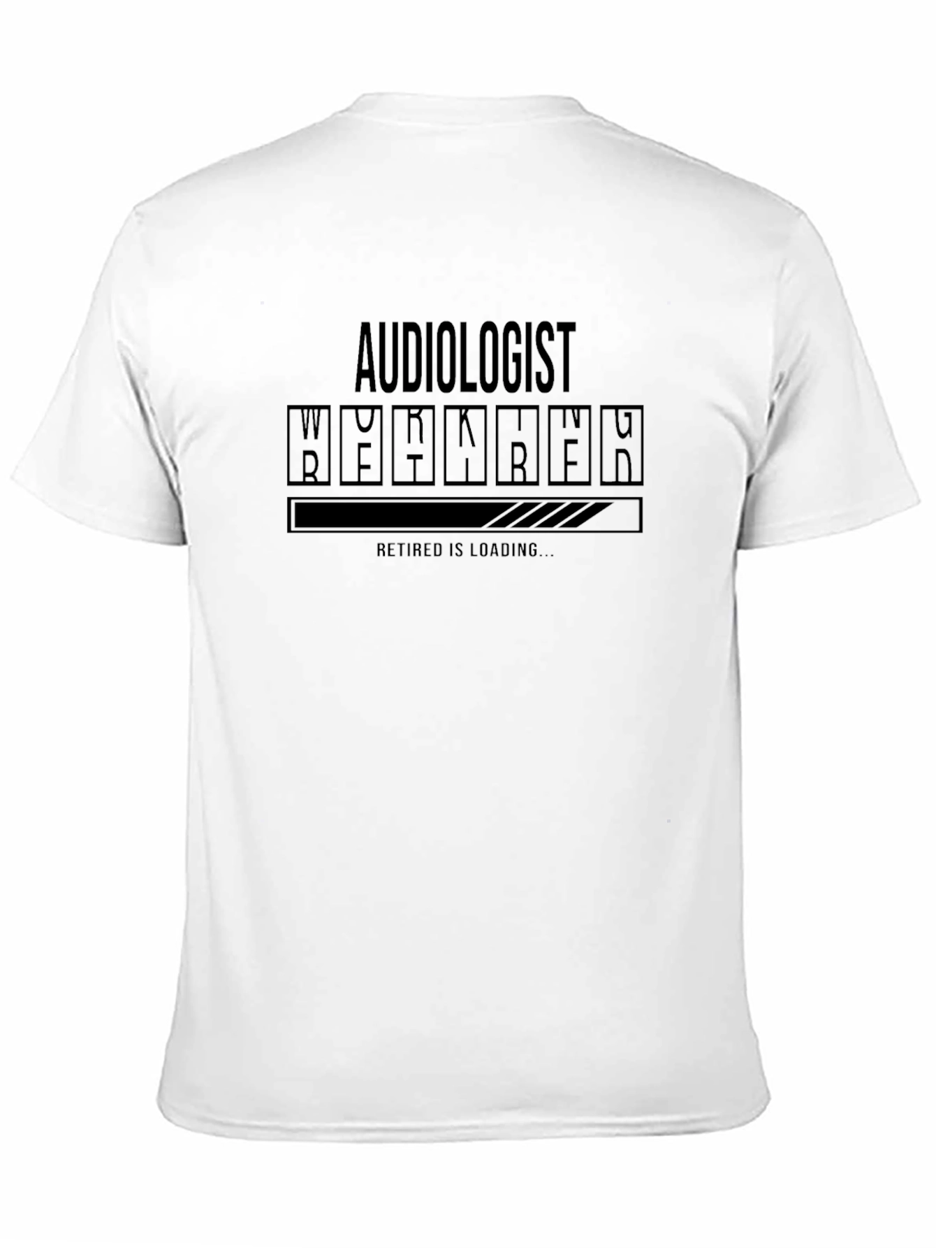Audiologist Retirement Loading Funny T-Shirt