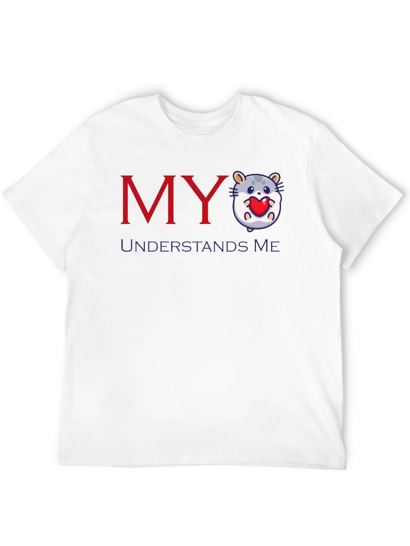 My Hamster Understands Me Graphic T-Shirt