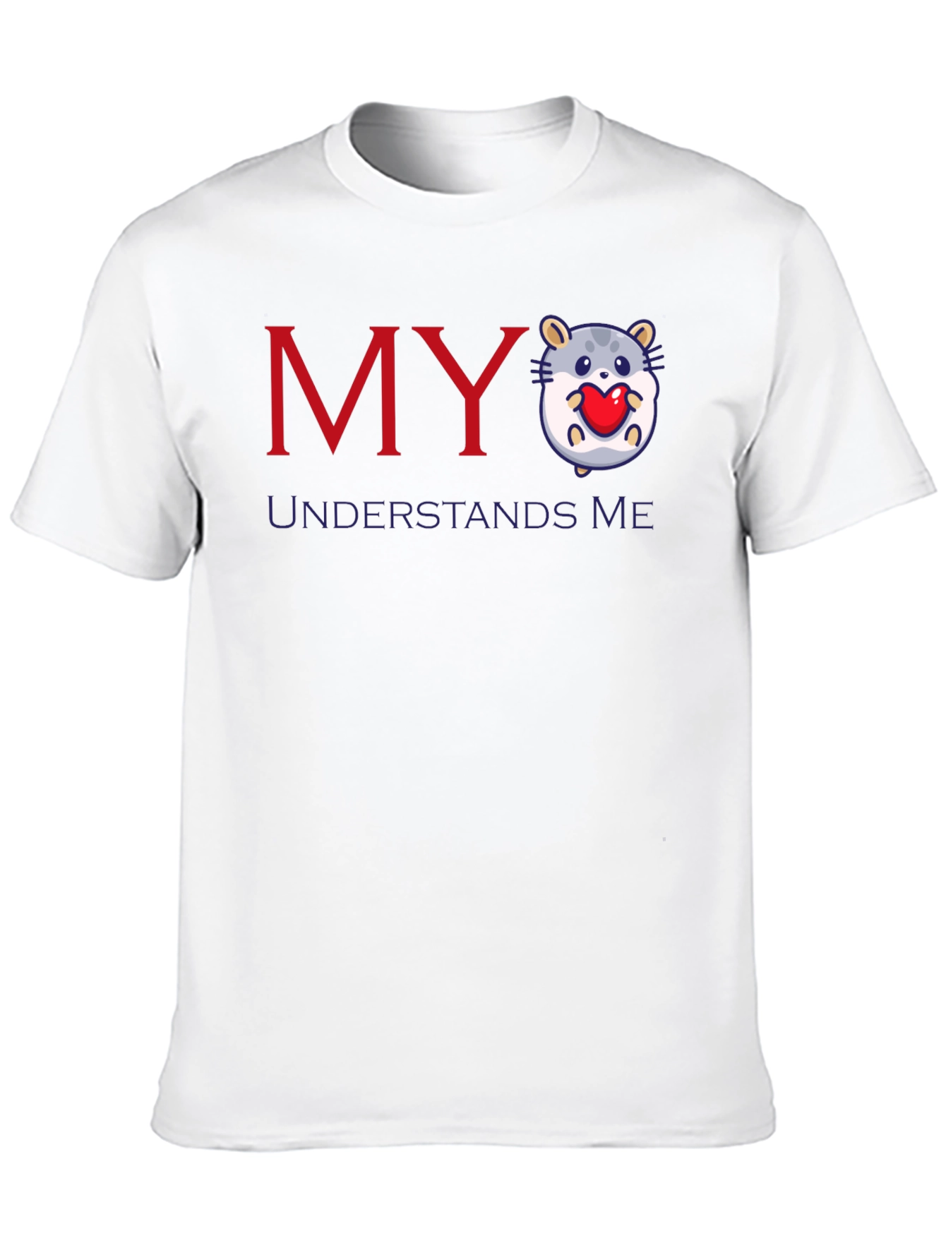 My Hamster Understands Me Graphic T-Shirt
