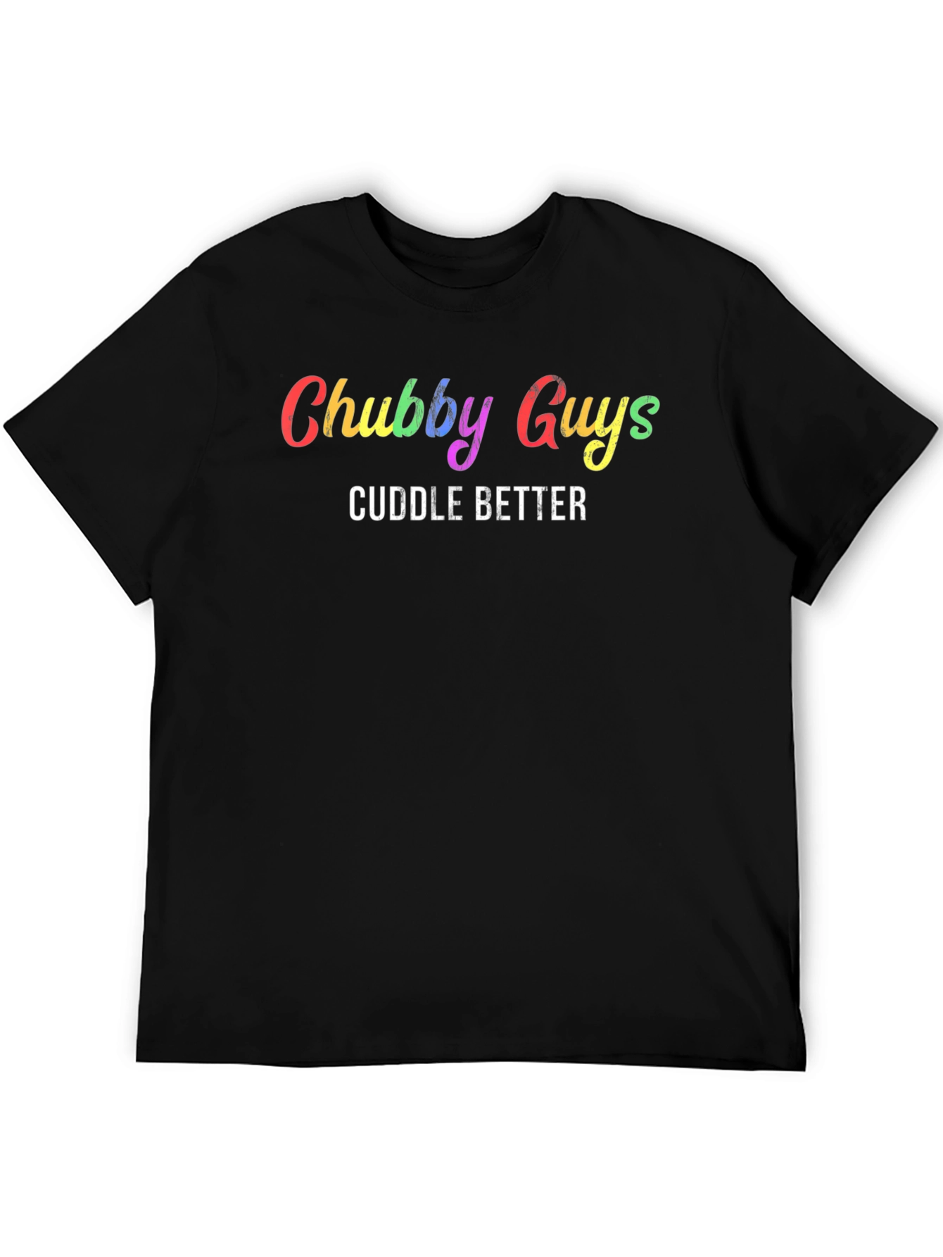 Chubby Guys Cuddle Better Black T-Shirt