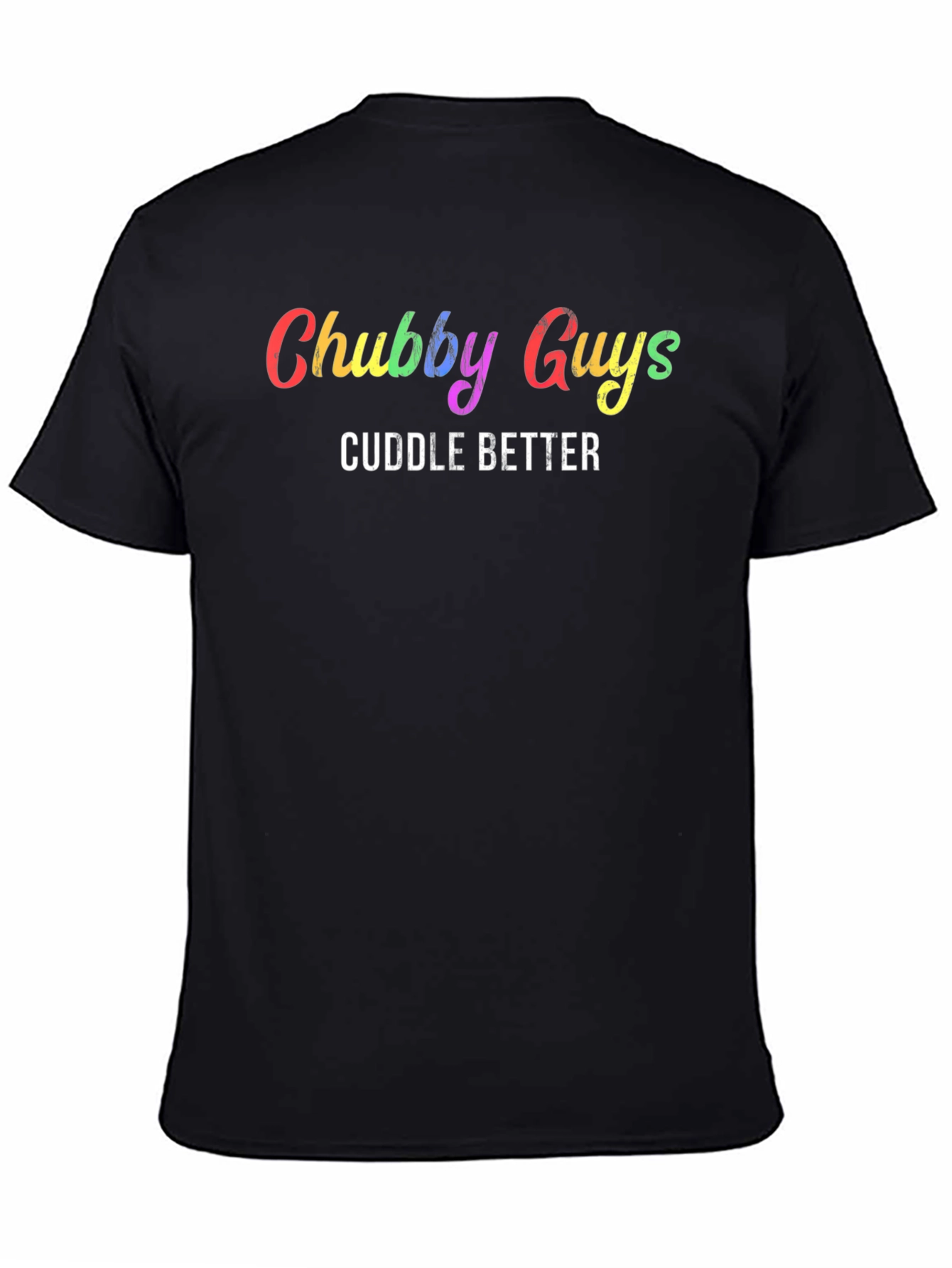 Chubby Guys Cuddle Better Black T-Shirt