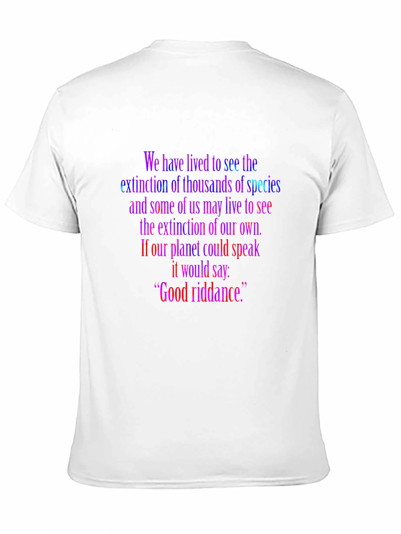 Extinction Quote T-Shirt - Good Riddance Tee