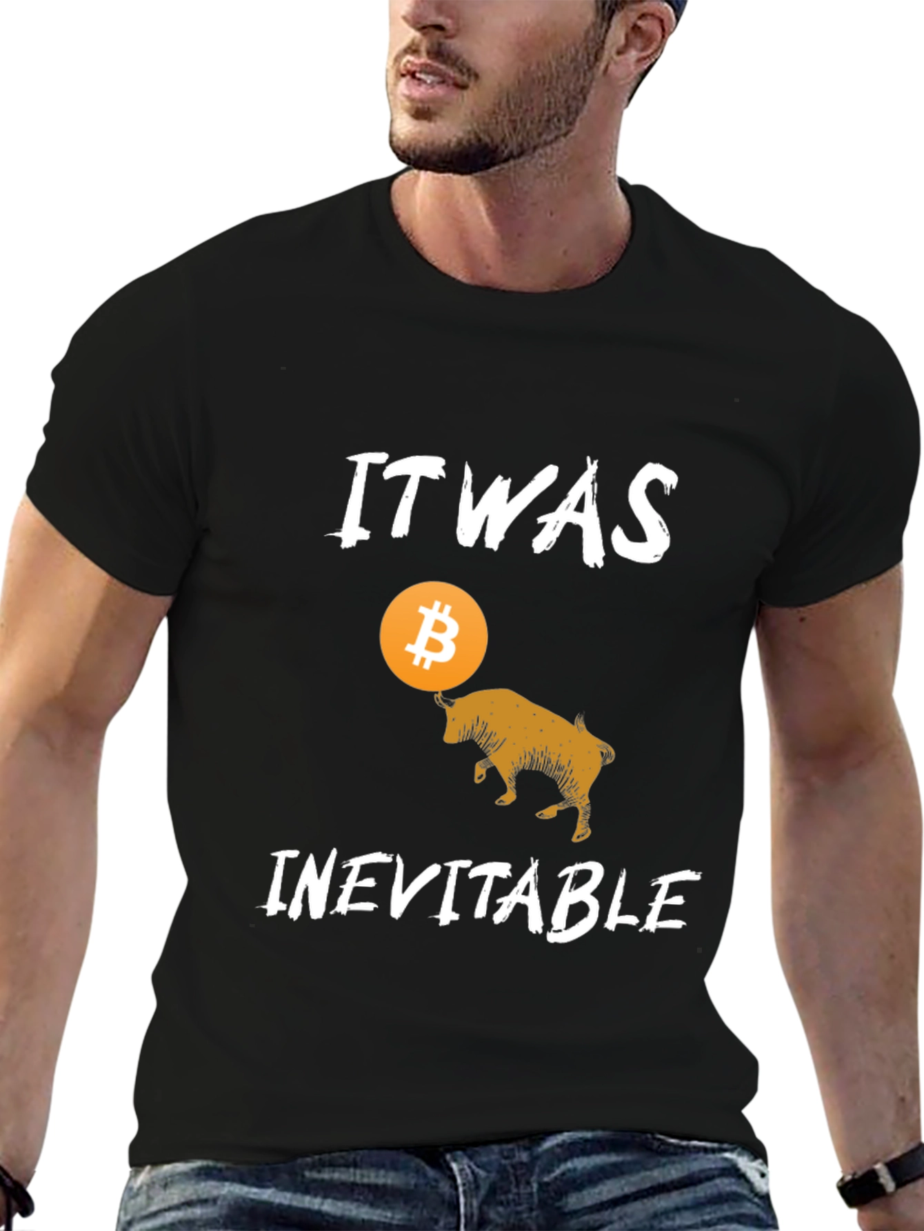 Bitcoin Bull T-Shirt - It Was Inevitable