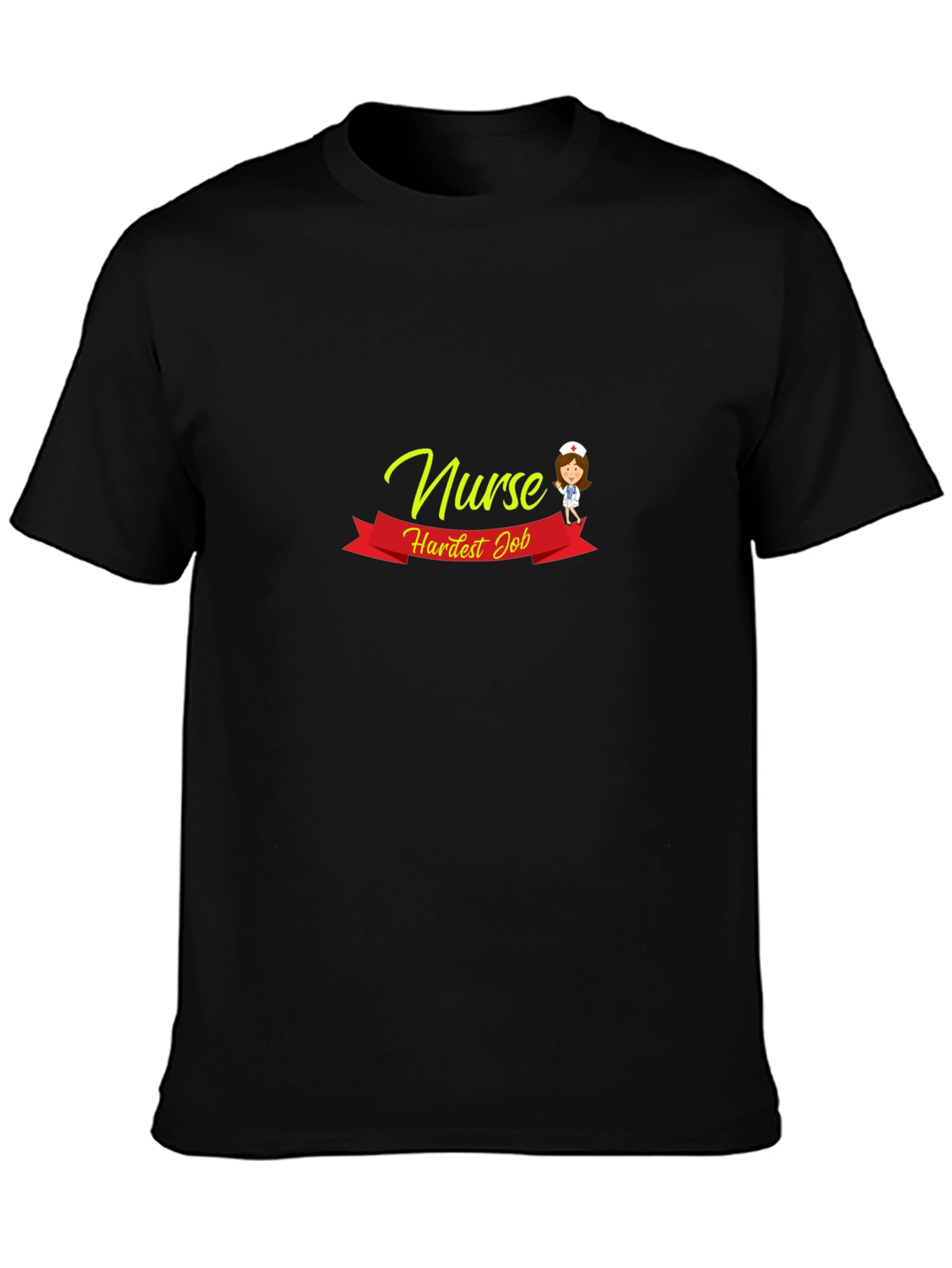 Nurse Hardest Job T-Shirt -  Medical Appreciation