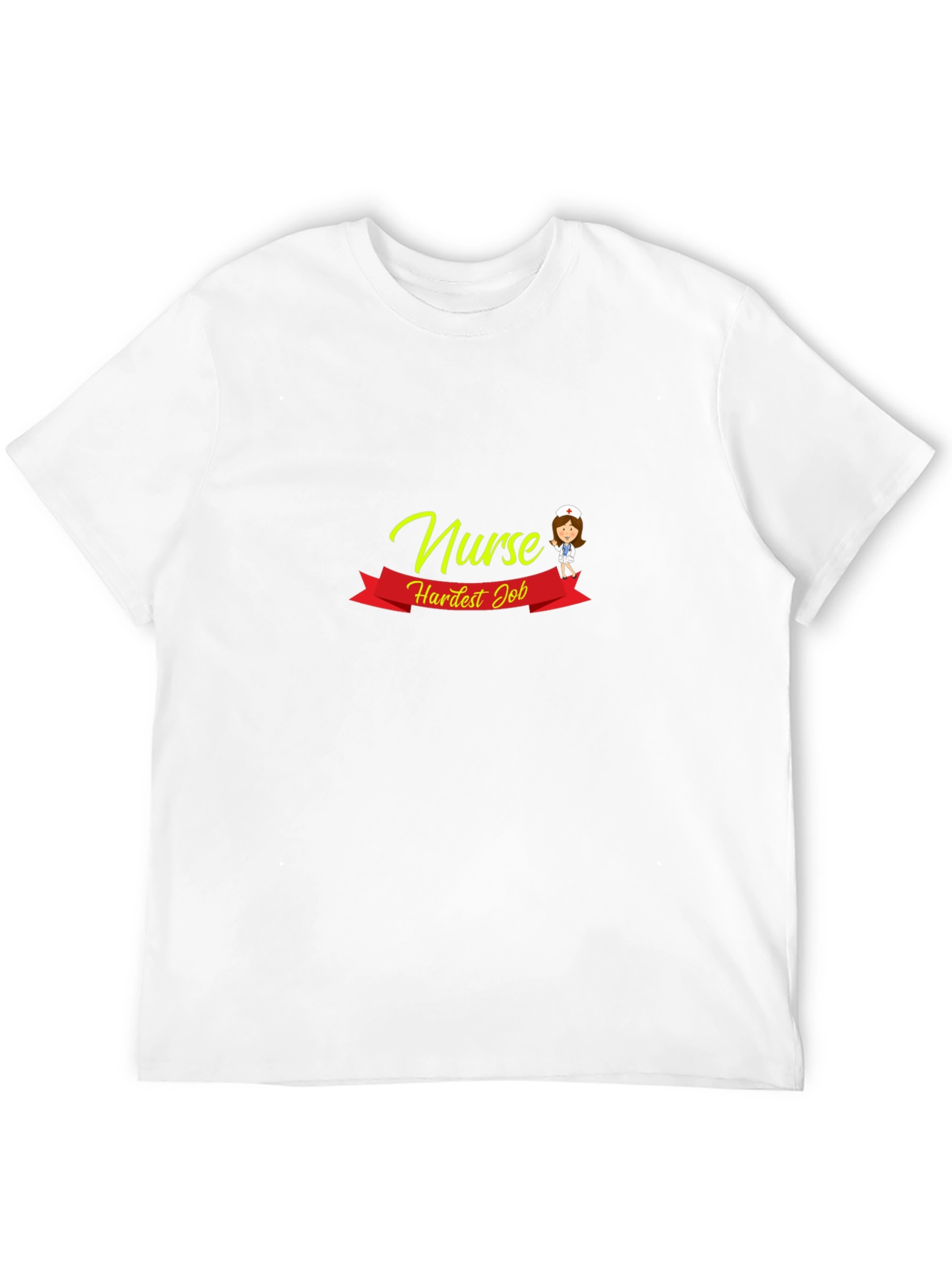Nurse Hardest Job T-Shirt -  Medical Appreciation