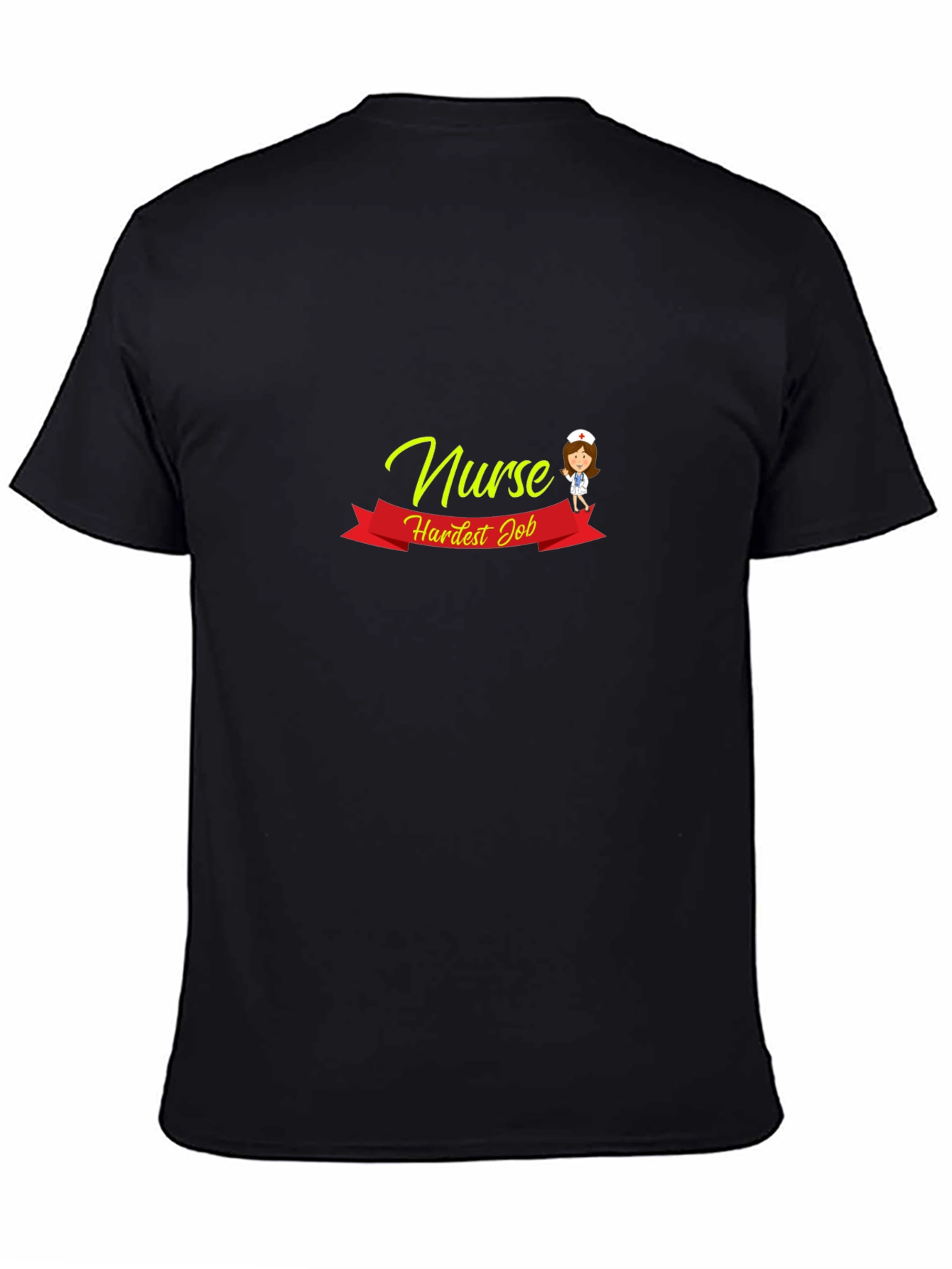 Nurse Hardest Job T-Shirt -  Medical Appreciation