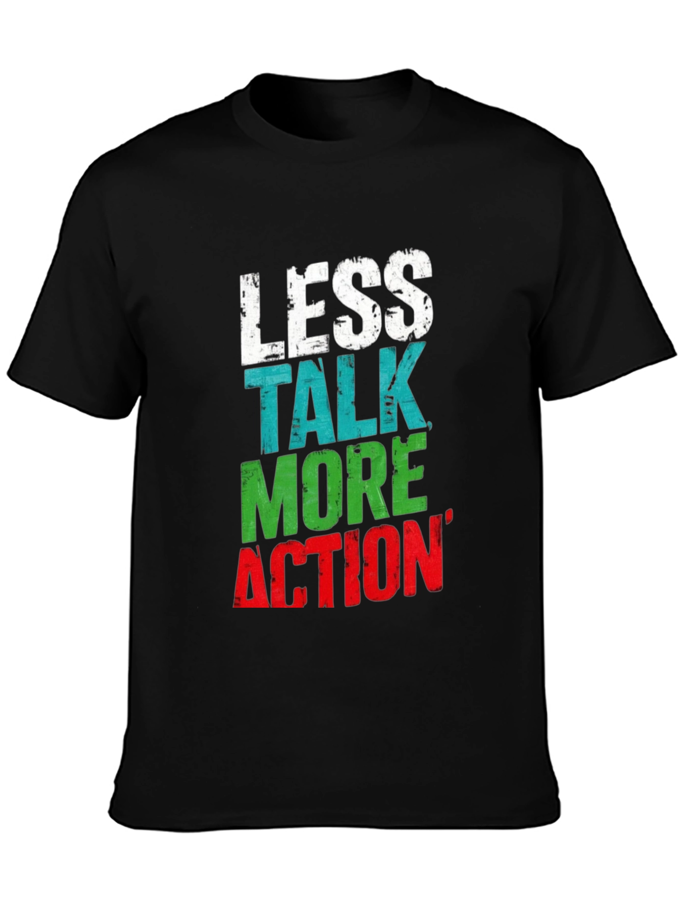 Less Talk More Action Graphic Tee