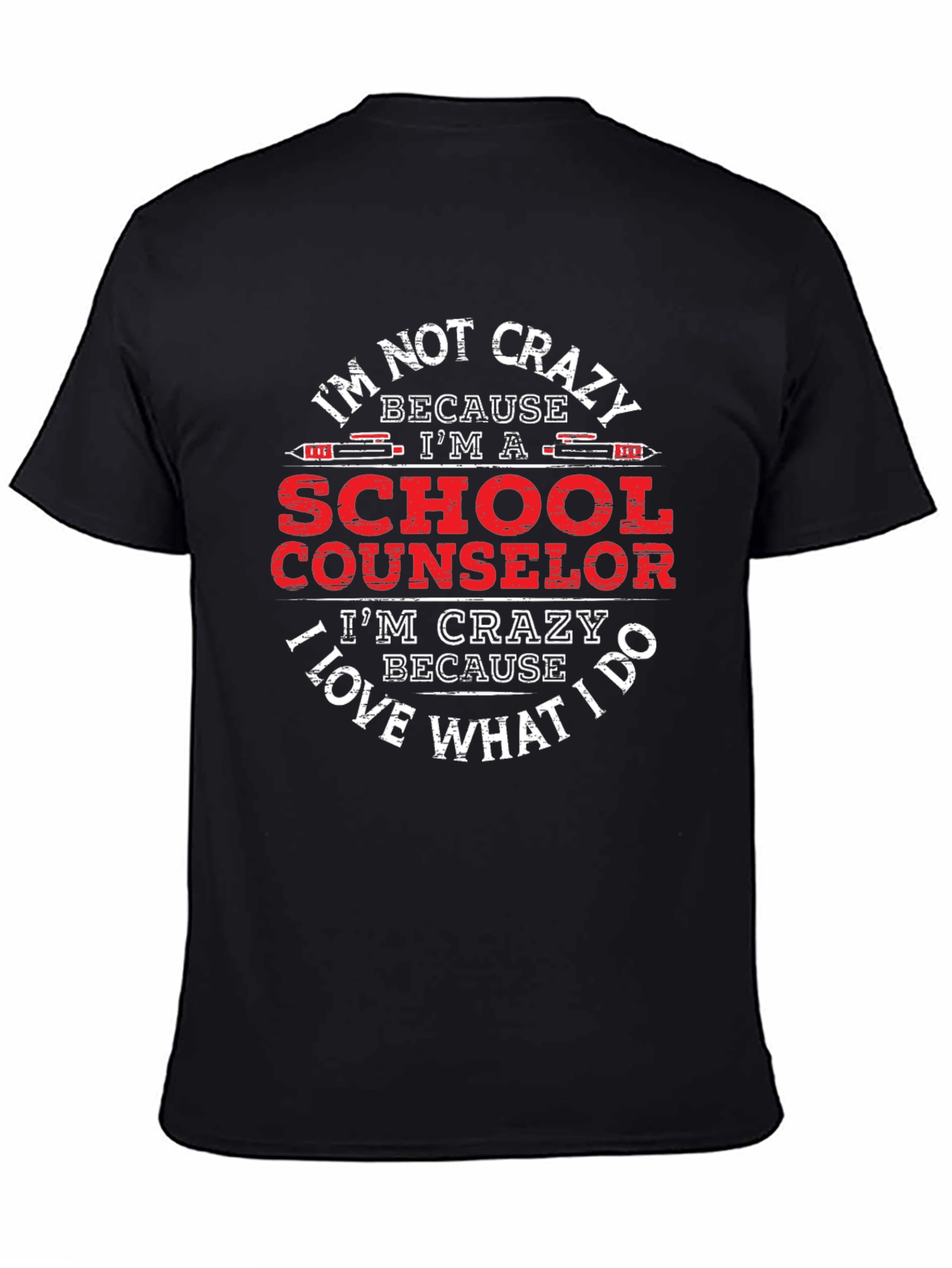 School Counselor T-Shirt - Im Not Crazy!