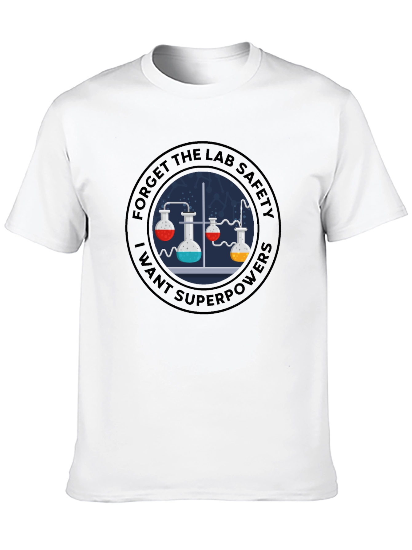 Forget Lab Safety T-Shirt - Superpower Science Tee