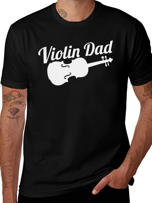 Violin Dad T-Shirt - Musician Fathers Day Tee
