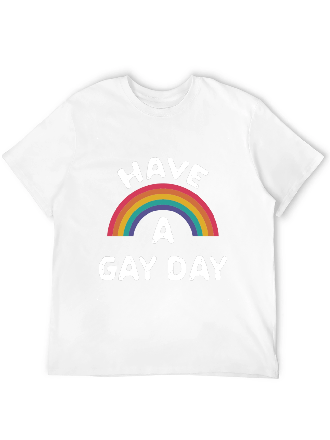 Have A Gay Day Rainbow Pride T-Shirt
