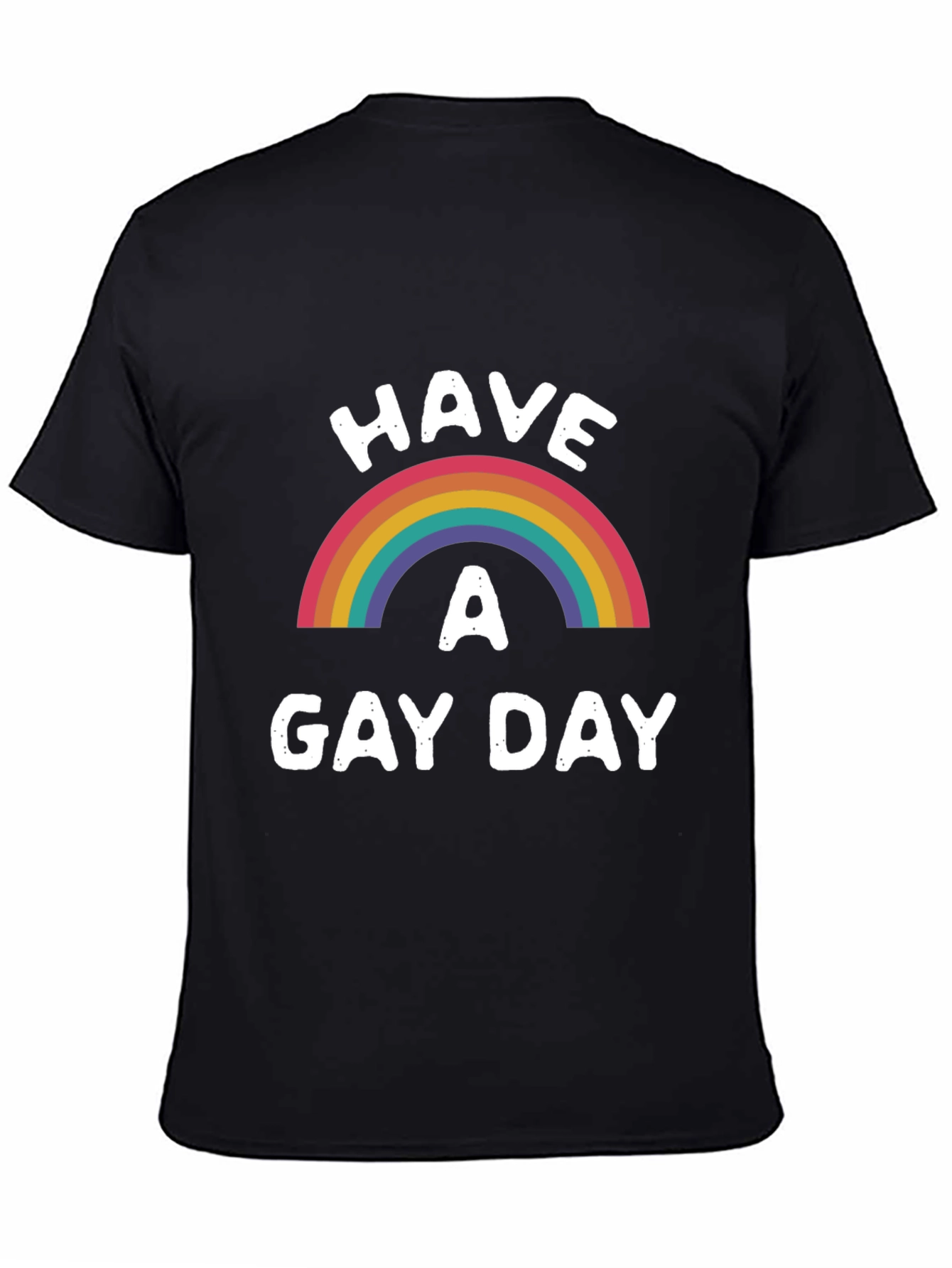 Have A Gay Day Rainbow Pride T-Shirt