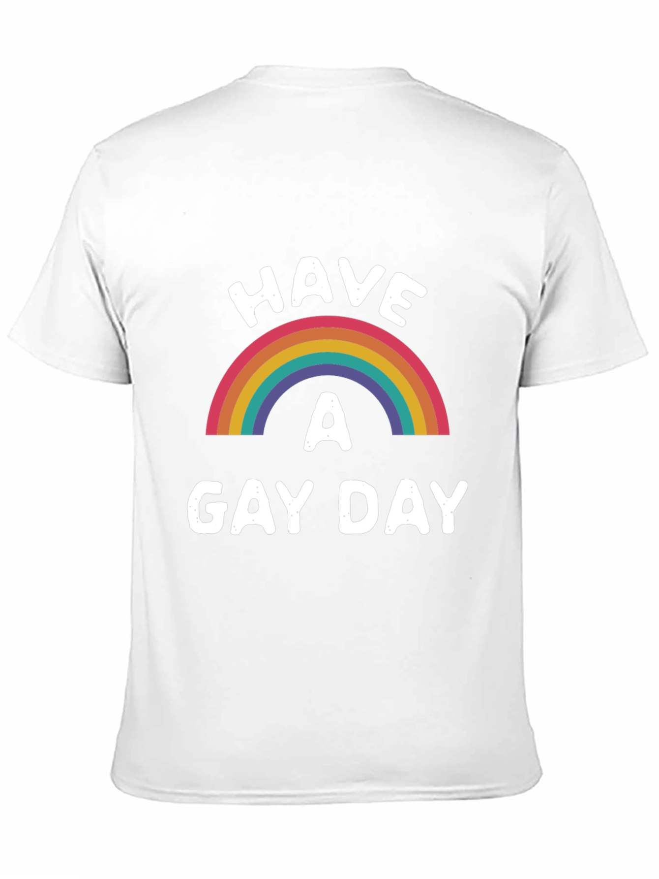 Have A Gay Day Rainbow Pride T-Shirt