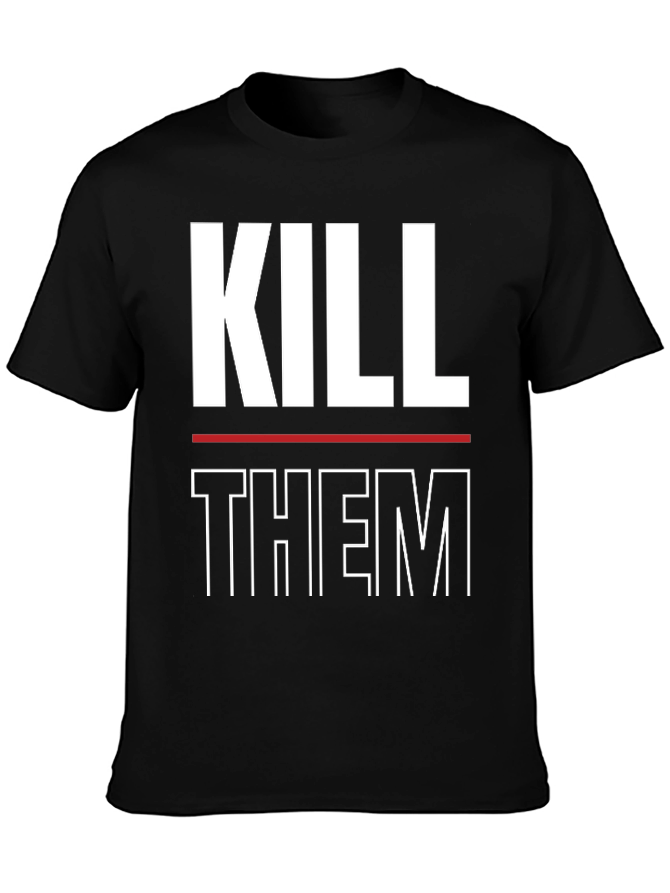Kill Them Graphic Print T-Shirt
