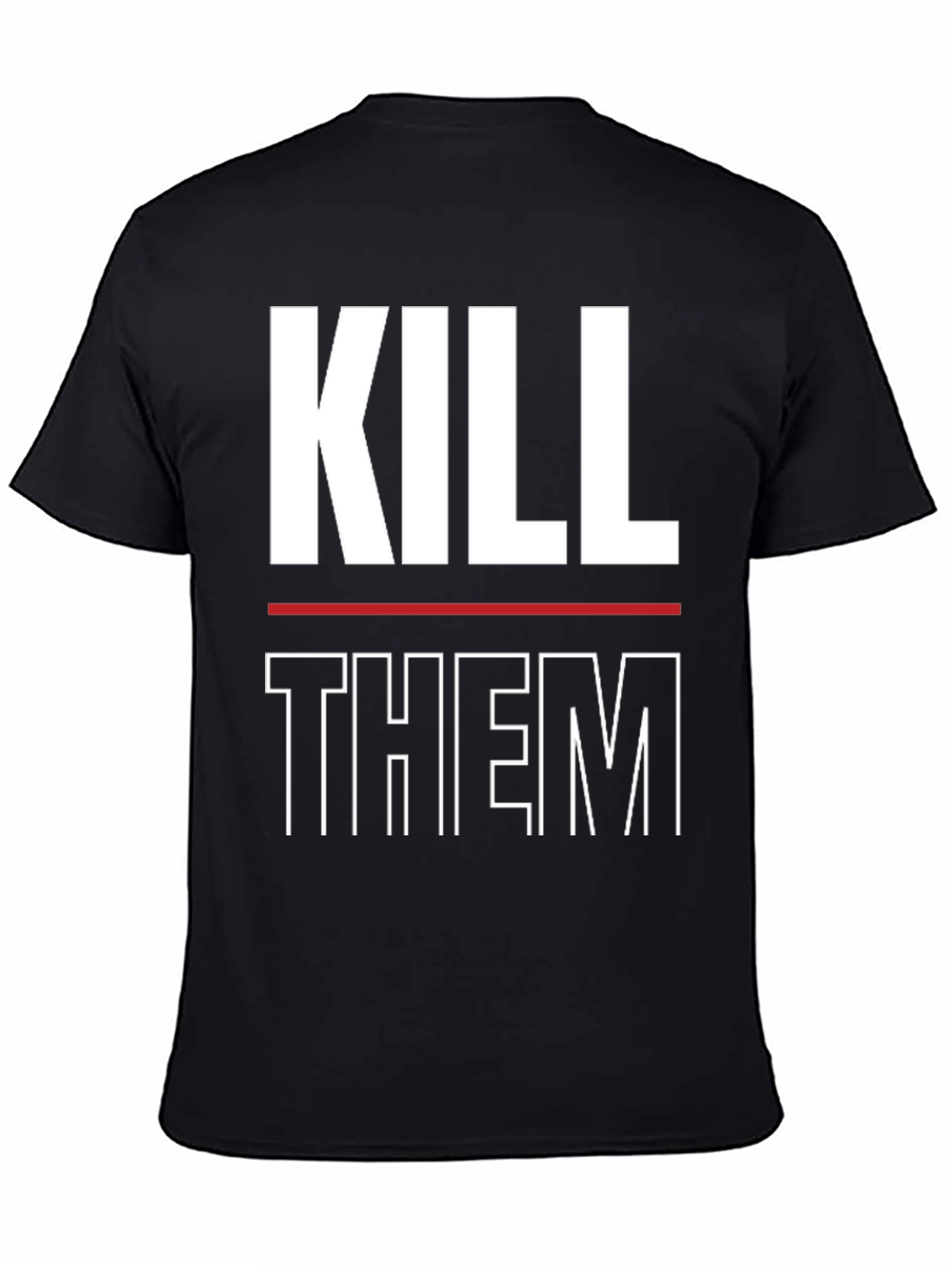 Kill Them Graphic Print T-Shirt