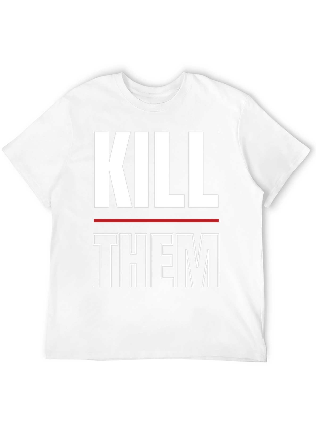 Kill Them Graphic Print T-Shirt
