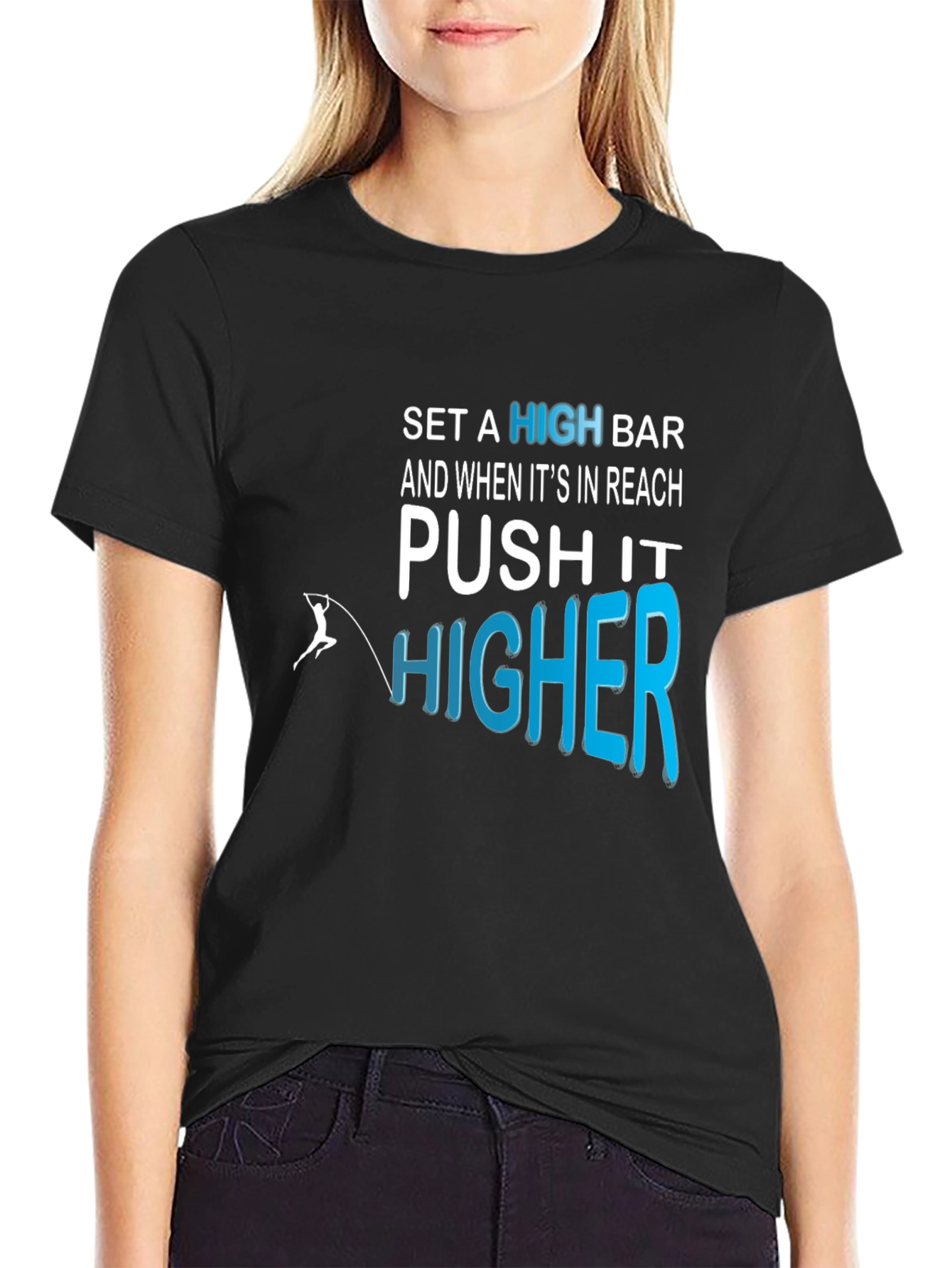 Motivational Push It Higher Graphic Tee