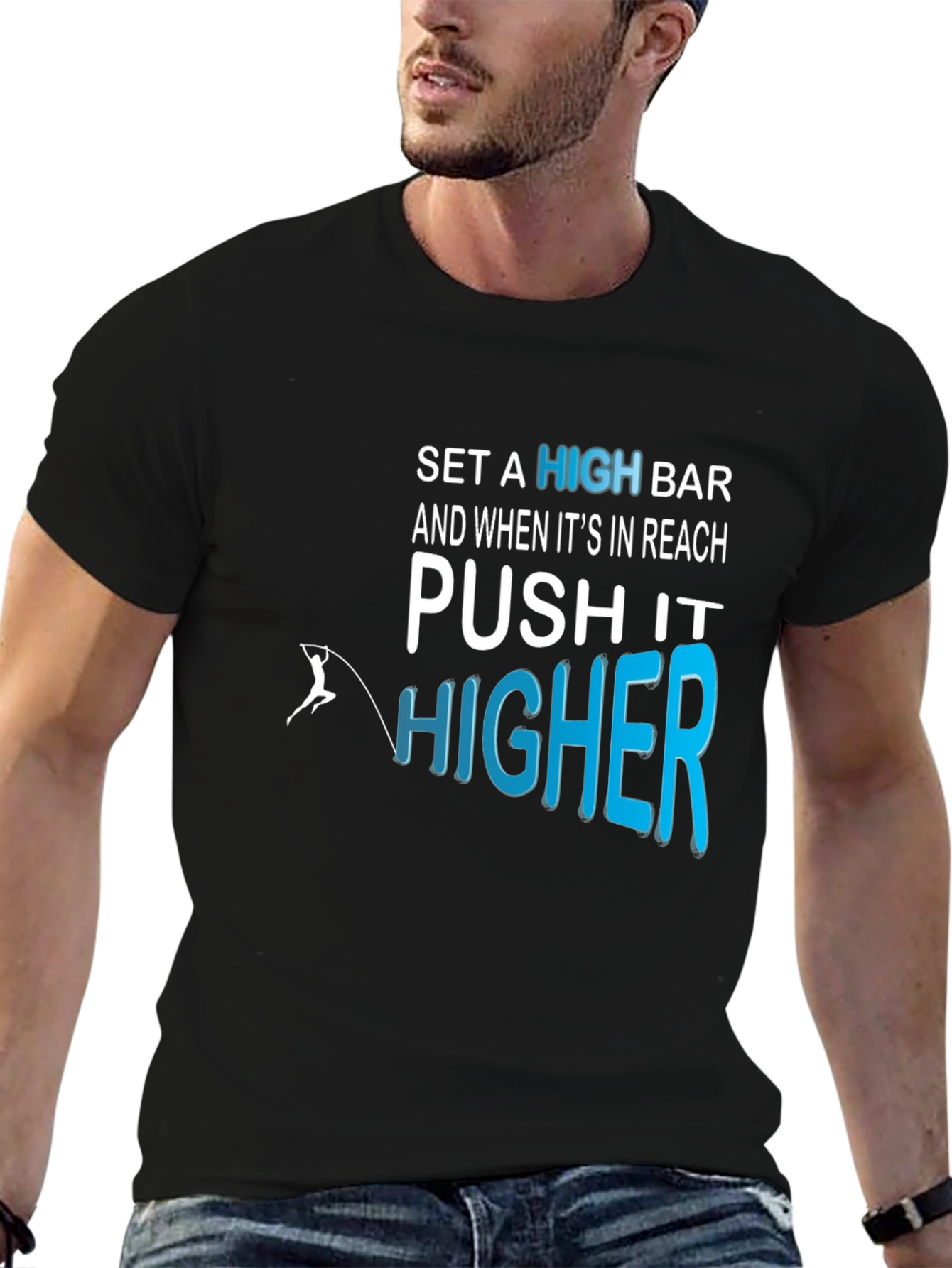 Motivational Push It Higher Graphic Tee