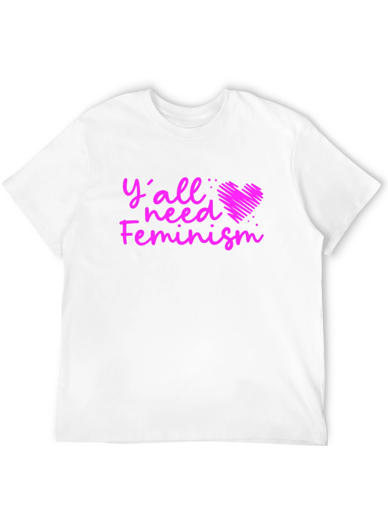 Feminist T-Shirt: Yall Need Feminism