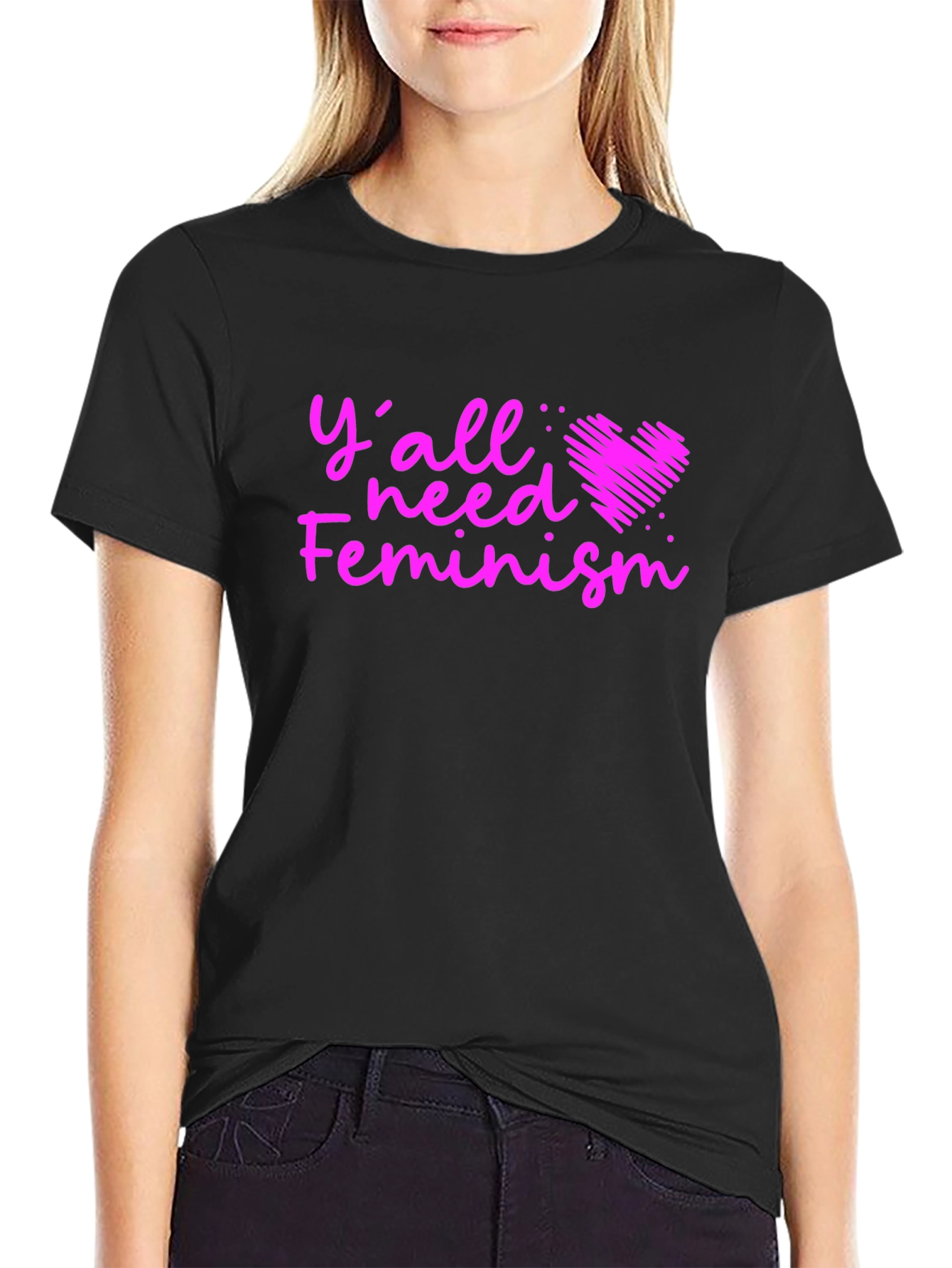 Feminist T-Shirt: Yall Need Feminism