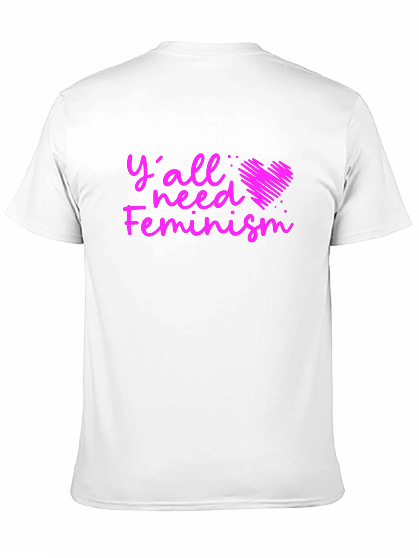 Feminist T-Shirt: Yall Need Feminism