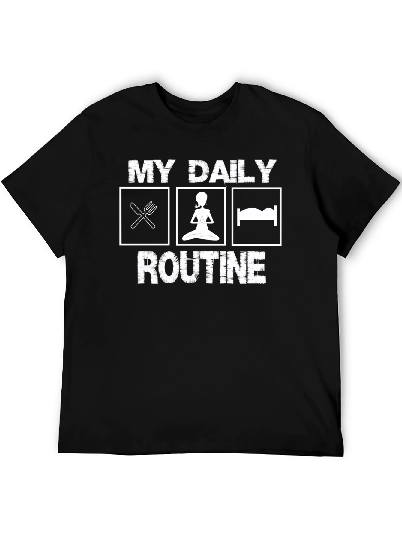My Daily Routine T-Shirt - Eat Yoga Sleep