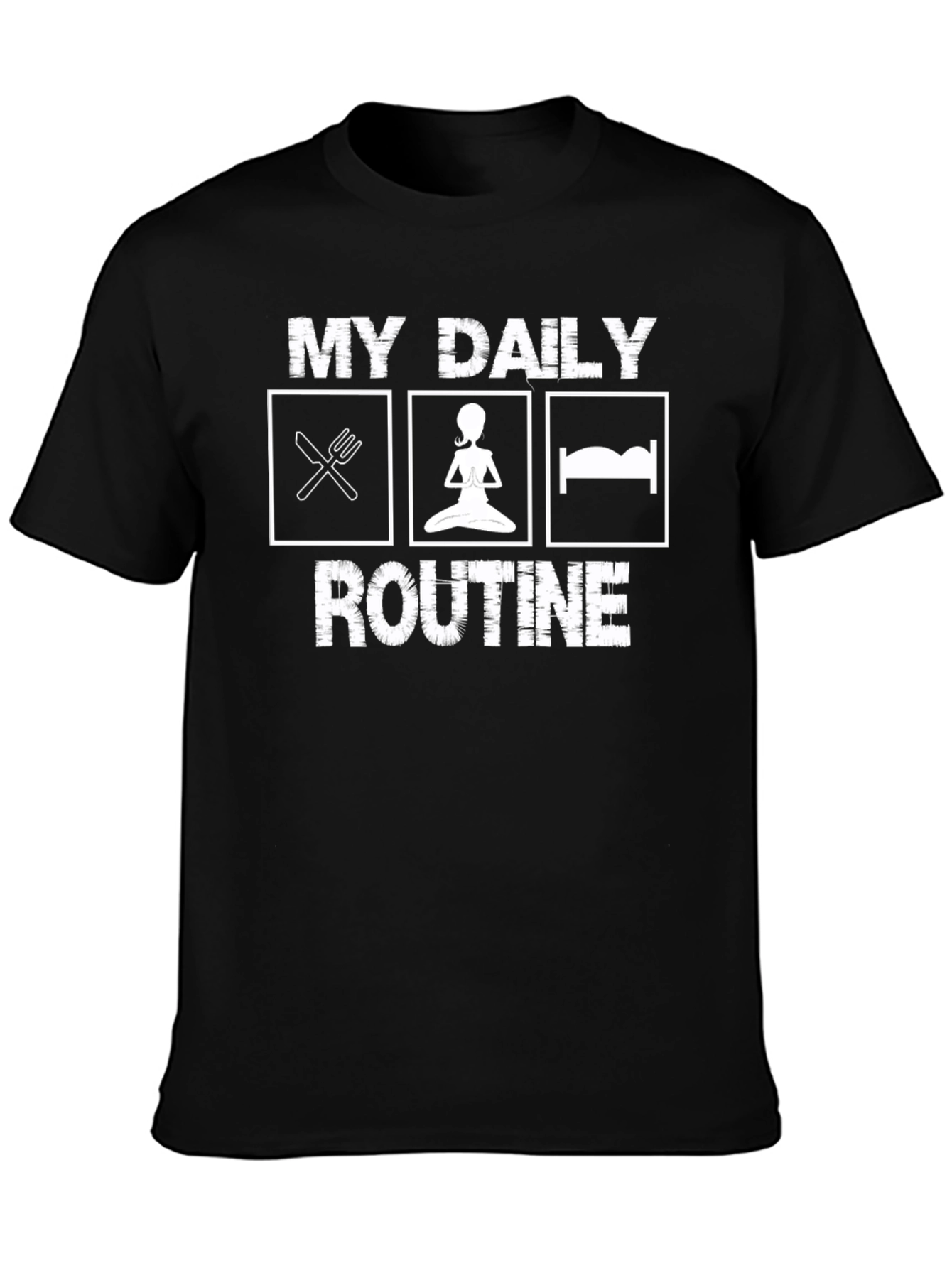 My Daily Routine T-Shirt - Eat Yoga Sleep