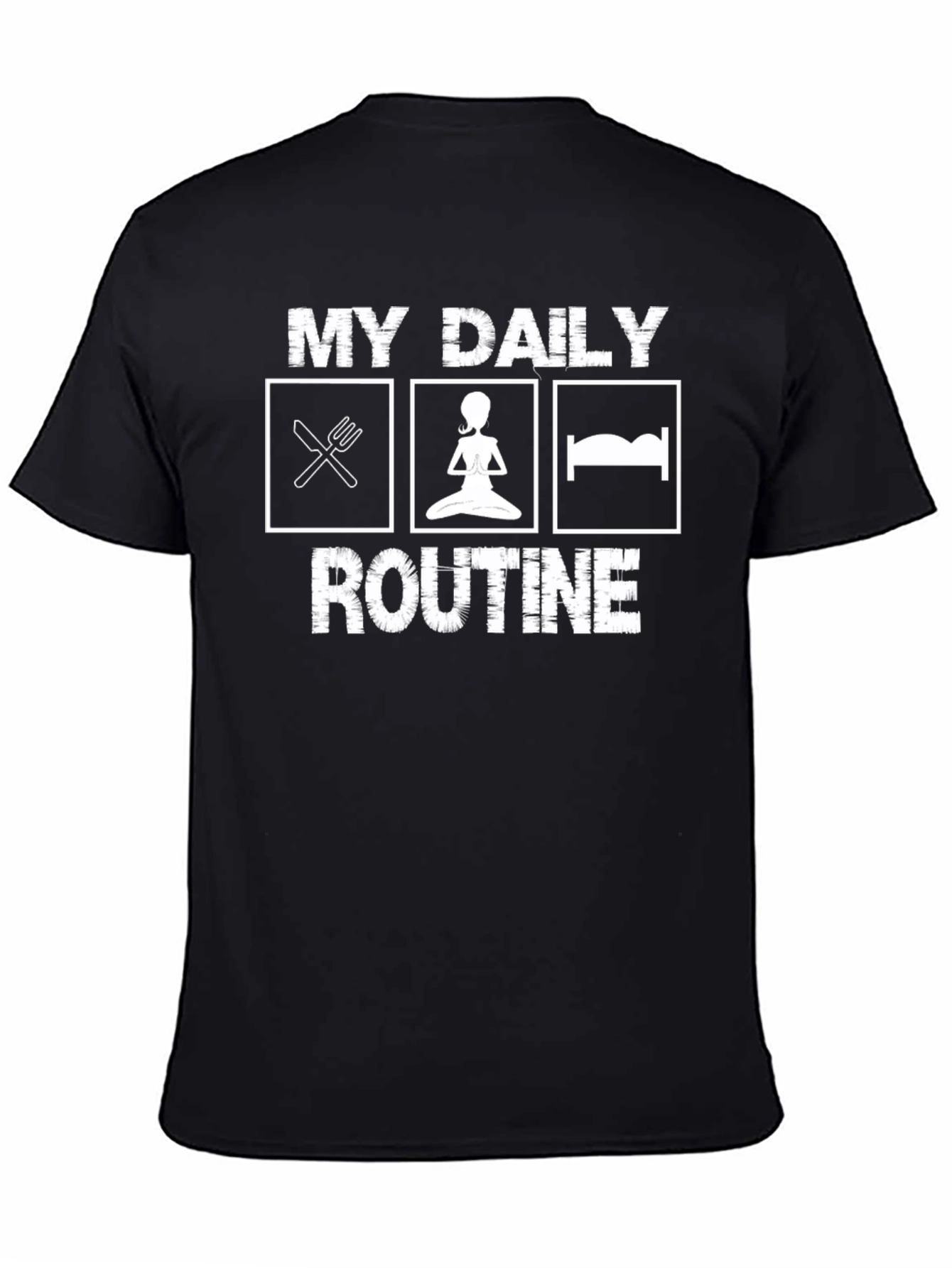 My Daily Routine T-Shirt - Eat Yoga Sleep