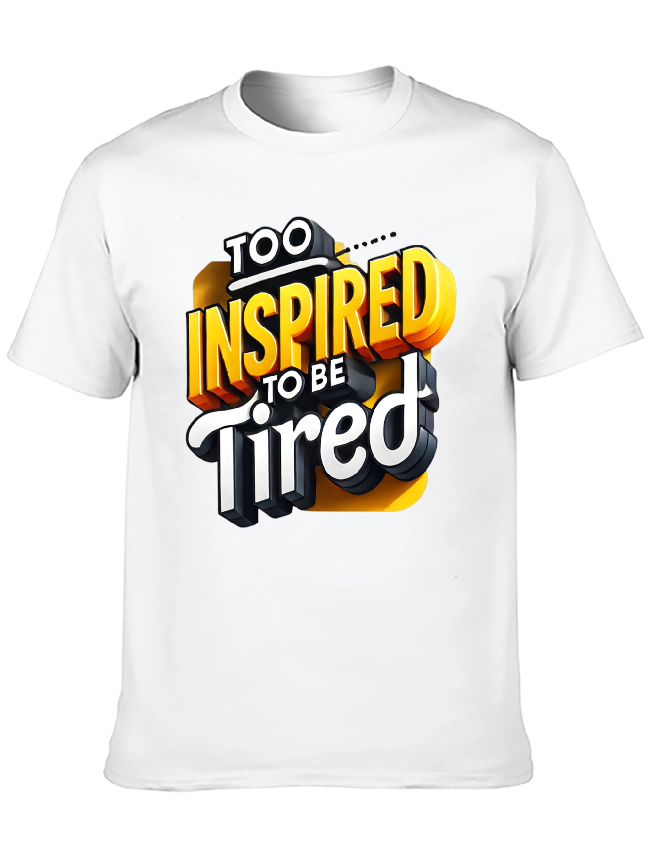 Inspired To Be Tired Graphic T-Shirt