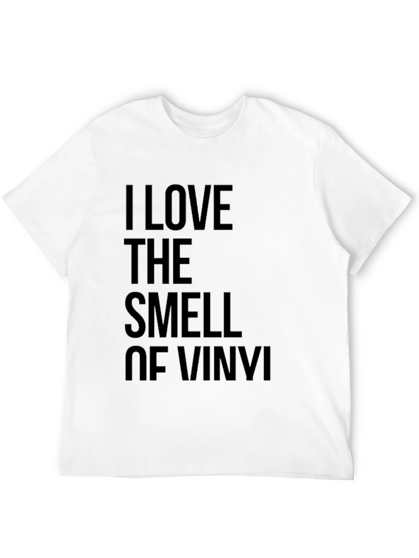 I Love The Smell of Vinyl Black T-Shirt