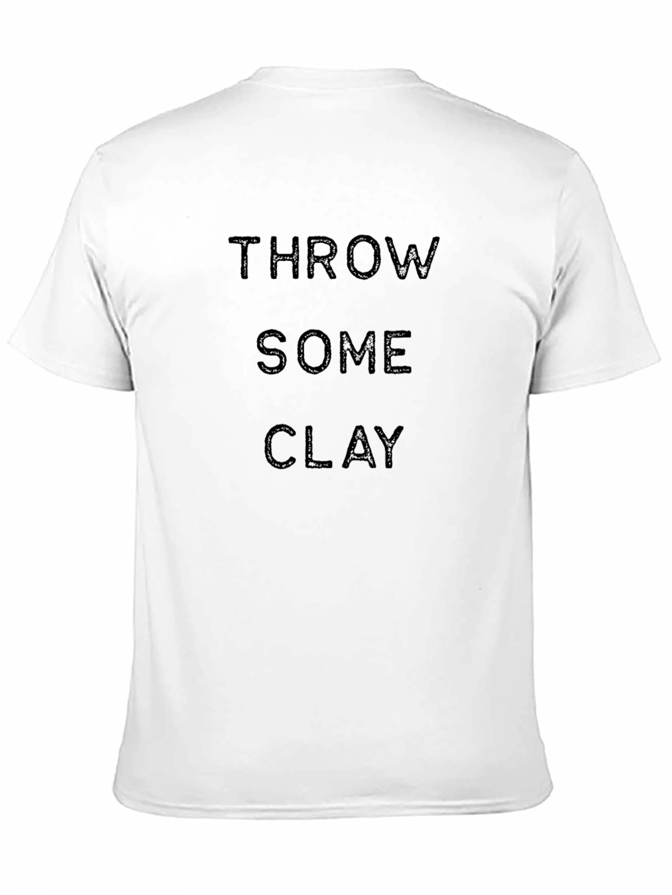 Throw Some Clay Black T-Shirt
