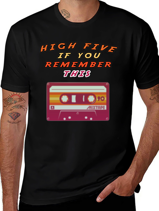 Retro Mixtape T-Shirt - High Five If You Remember This!