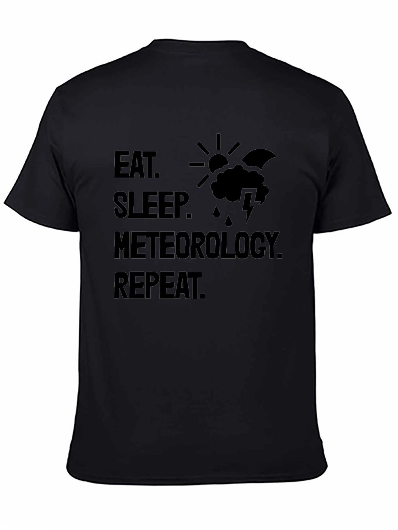 Eat Sleep Meteorology Repeat Graphic T-Shirt