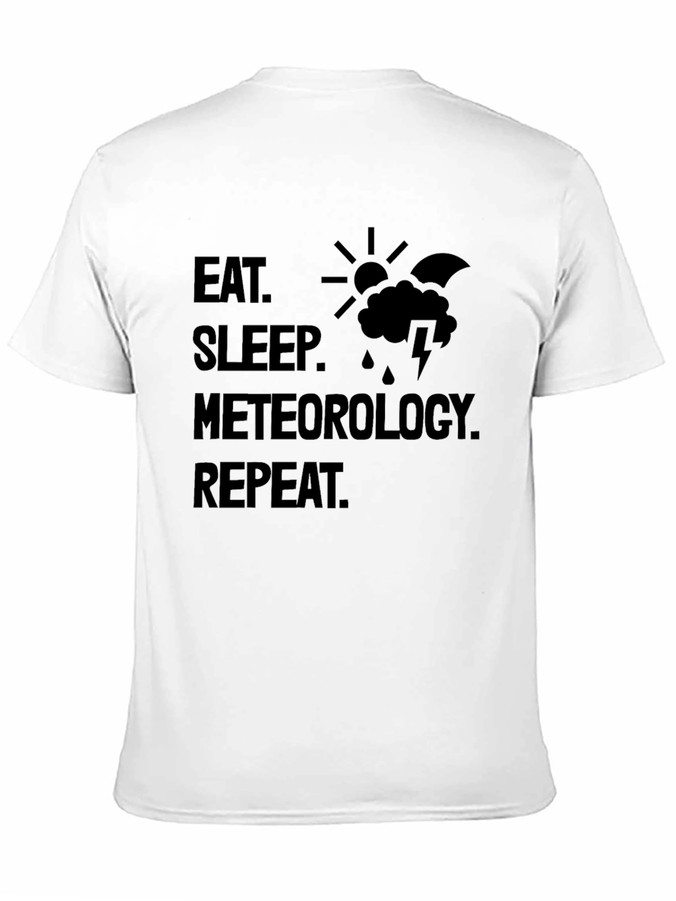 Eat Sleep Meteorology Repeat Graphic T-Shirt