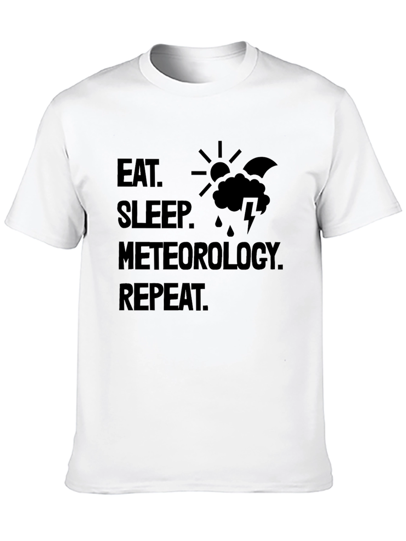 Eat Sleep Meteorology Repeat Graphic T-Shirt