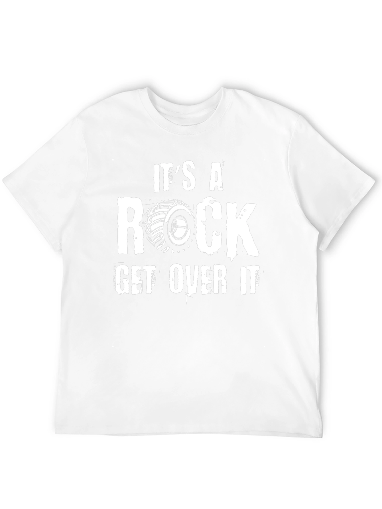 Its A Rock Get Over It Graphic T-Shirt