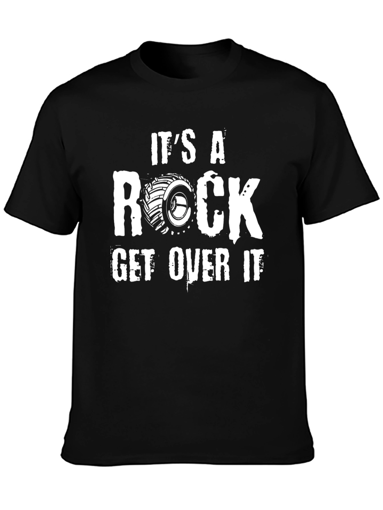 Its A Rock Get Over It Graphic T-Shirt