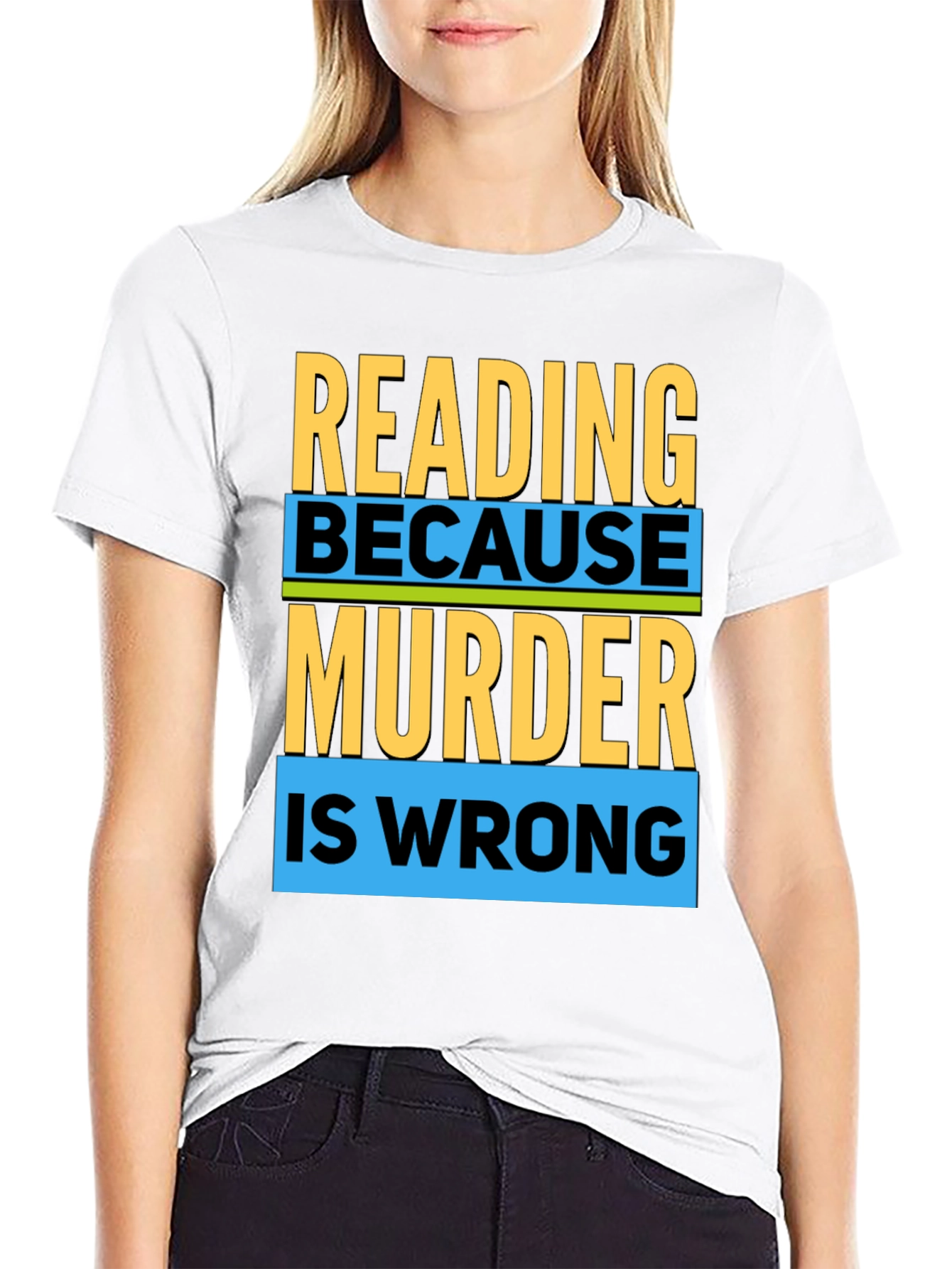 Reading Because Murder Is Wrong T-Shirt