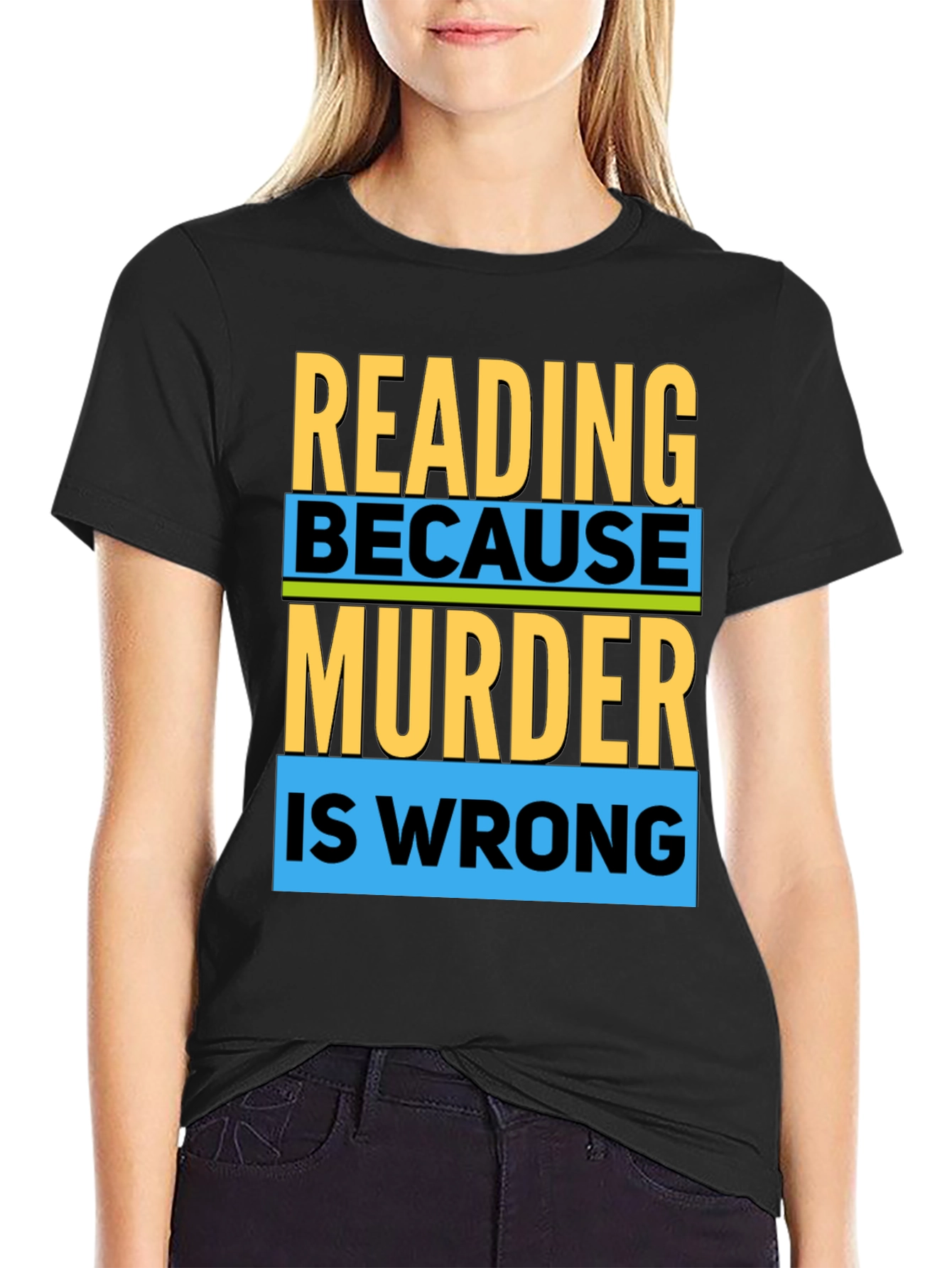 Reading Because Murder Is Wrong T-Shirt