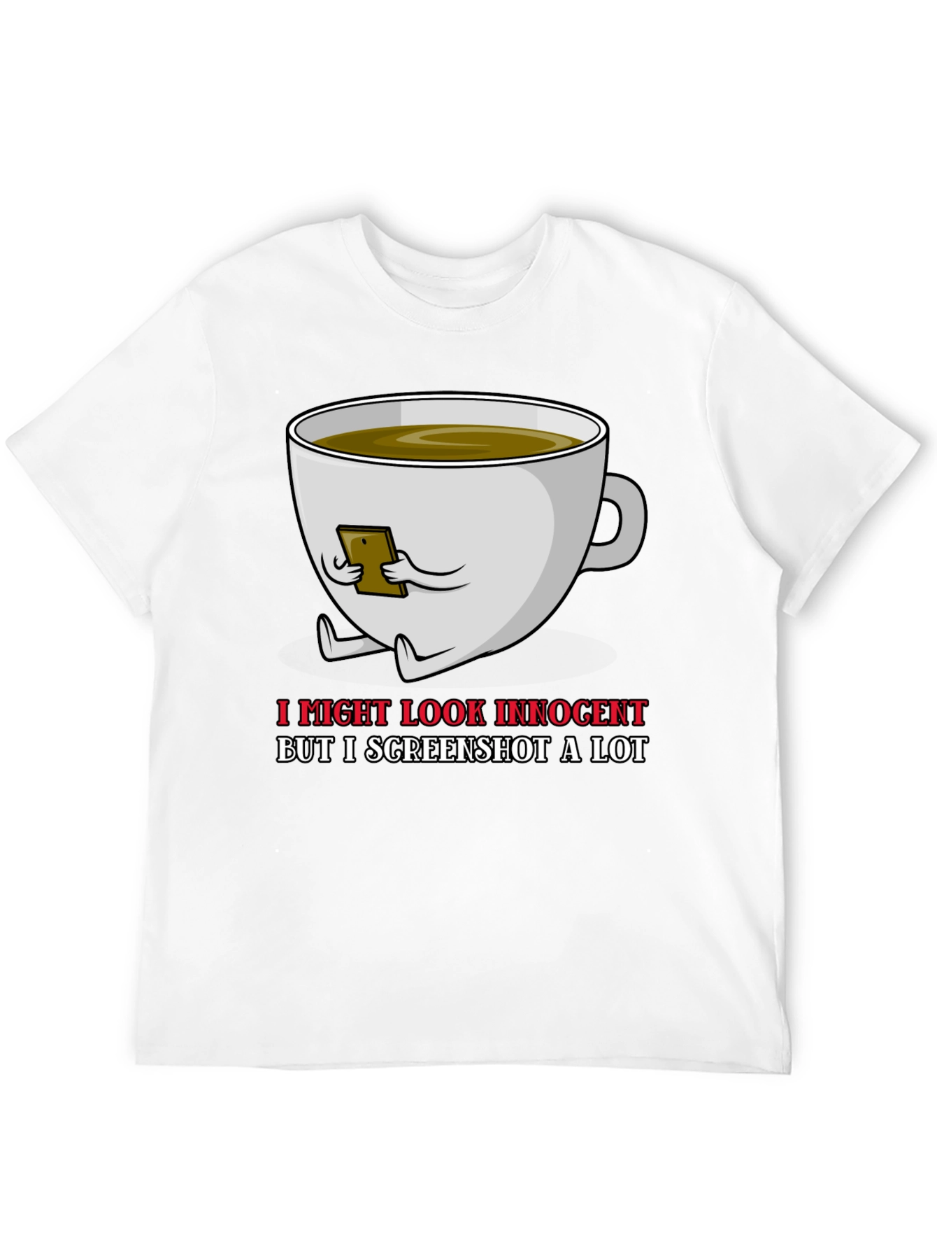 I Might Look Innocent T-Shirt