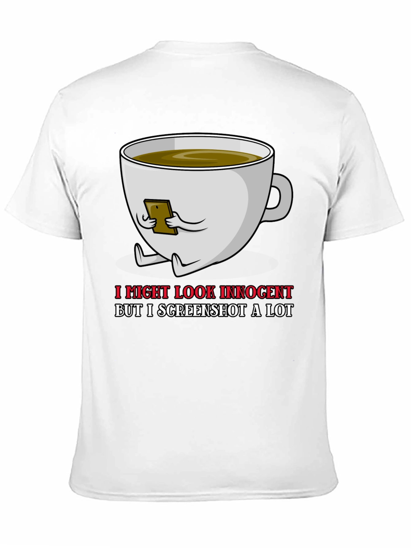 I Might Look Innocent T-Shirt